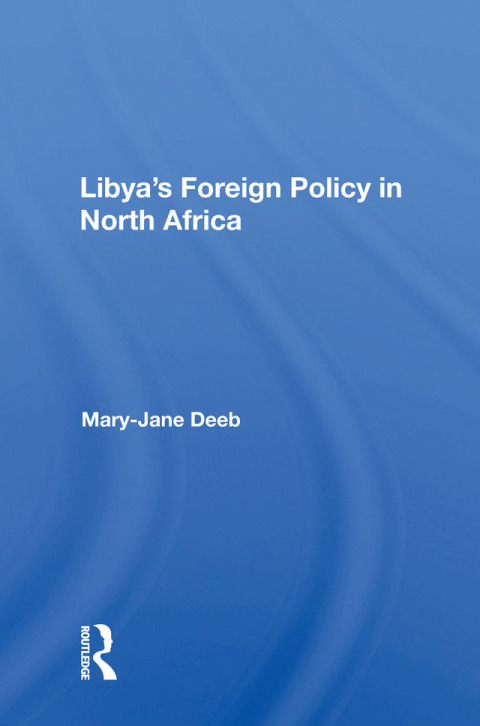 Cover image for book Libya's Foreign Policy In North Africa