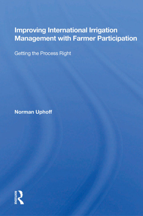 Cover image for book Improving International Irrigation Management With Farmer Participation