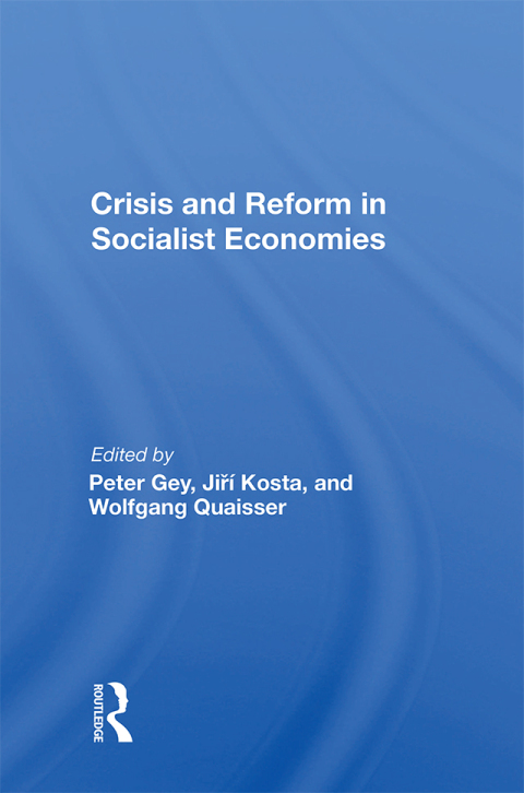 Cover image for book Crisis And Reform In Socialist Economies
