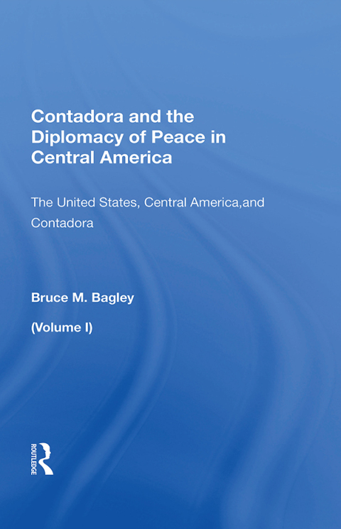 Cover image for book Contadora And The Diplomacy Of Peace In Central America