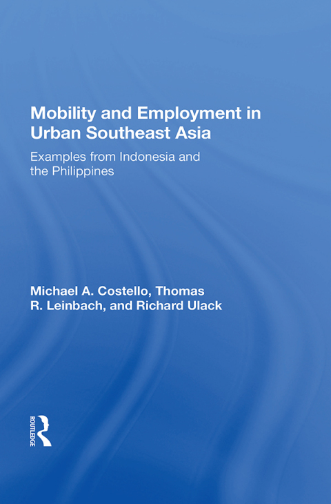 Cover image for book Mobility and Employment in Urban Southeast Asia