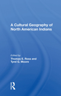 Titelbild: A Cultural Geography Of North American Indians 1st edition 9780367014100