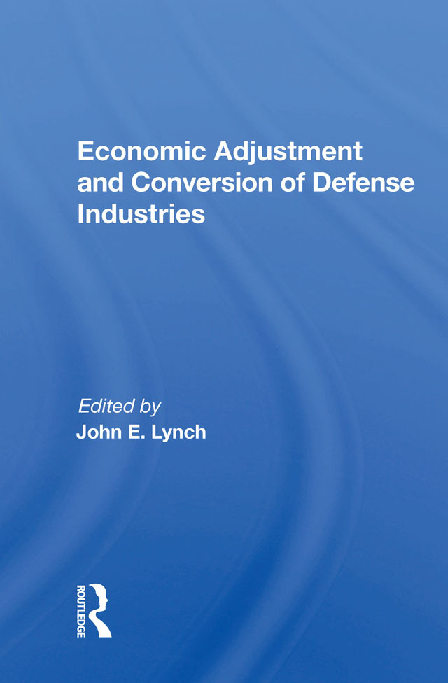 Economic Adjustment and Conversion of Defense Industries