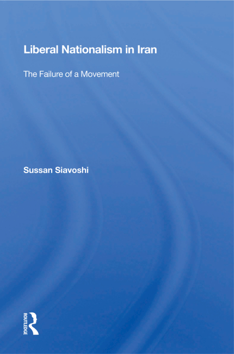 Cover image for book Liberal Nationalism in Iran