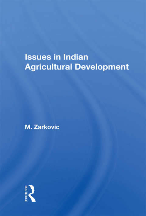 Cover image for book Issues In Indian Agricultural Development
