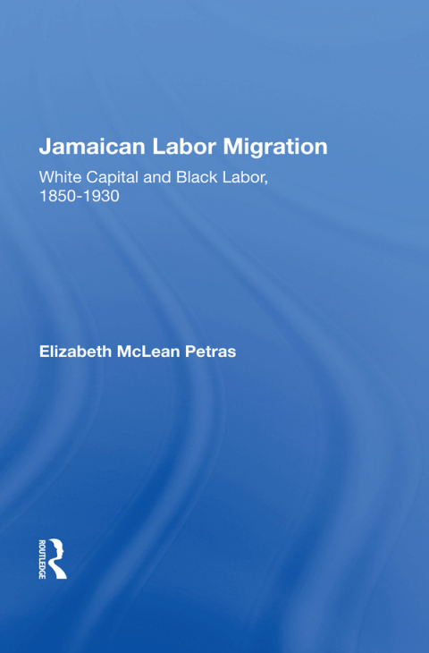 Cover image for book Jamaican Labor Migration