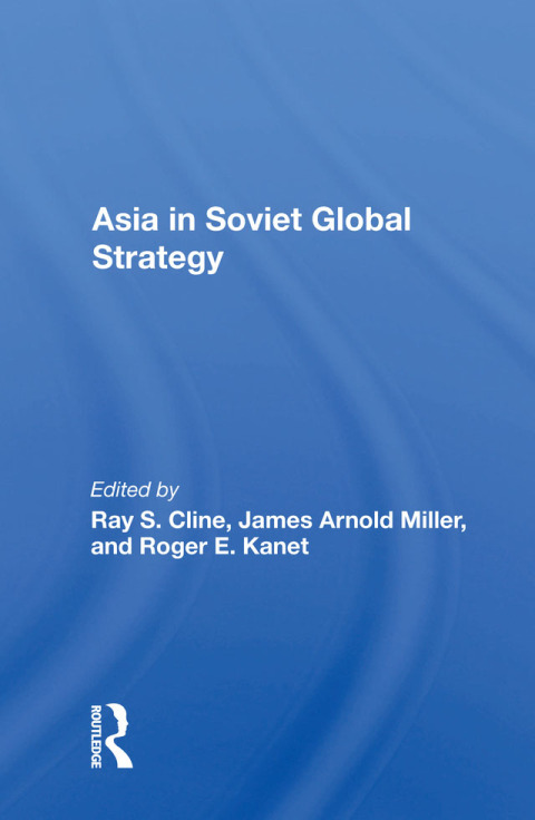 Cover image for book Asia in Soviet Global Strategy