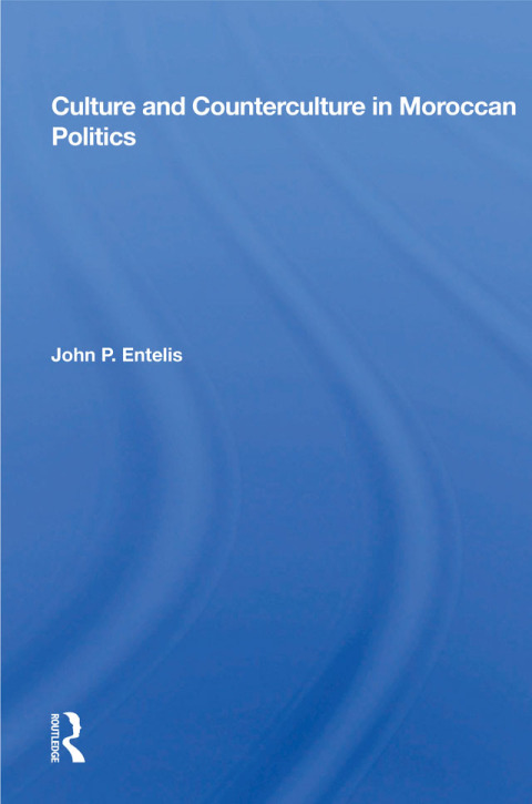 Cover image for book Culture and Counterculture in Moroccan Politics
