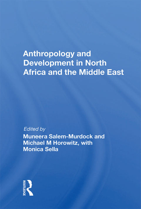 Cover image for book Anthropology and Development in North Africa and the Middle East