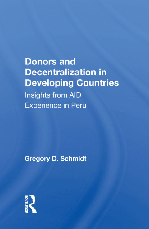 Cover image for book Donors and Decentralization in Developing Countries