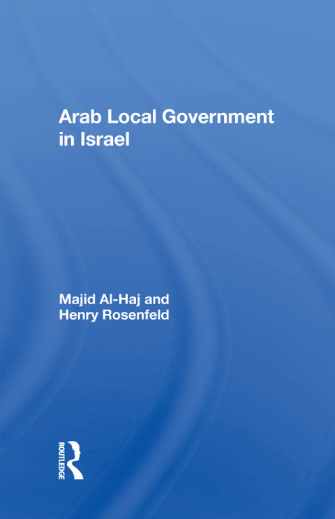 Cover image for book Arab Local Government In Israel