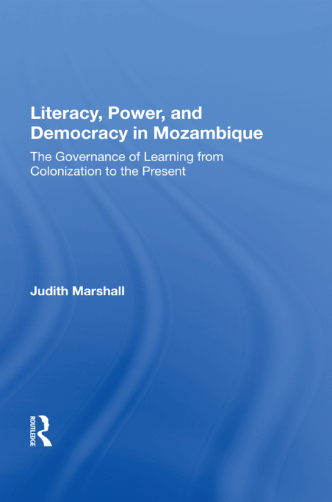 Cover image for book Literacy, Power, and Democracy in Mozambique