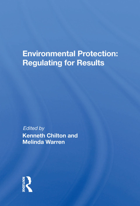 Environmental Protection: Regulating for Results 