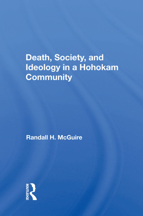 Cover image for book Death, Society, And Ideology In A Hohokam Community