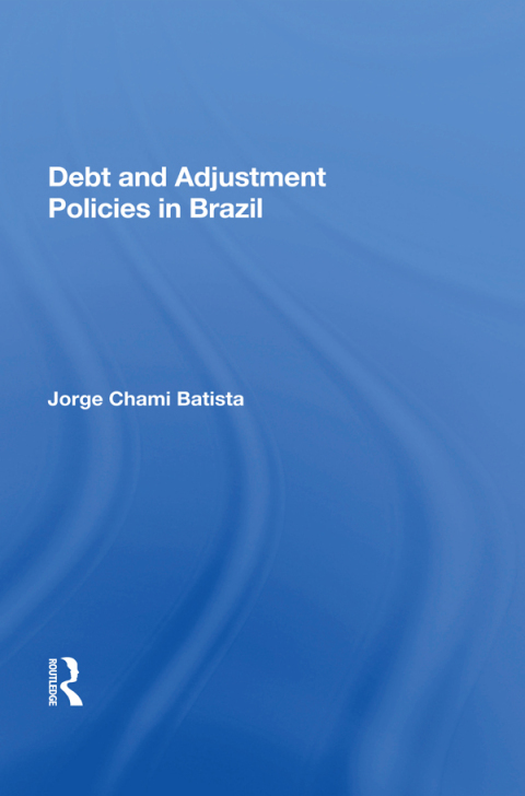 Cover image for book Debt And Adjustment Policies In Brazil