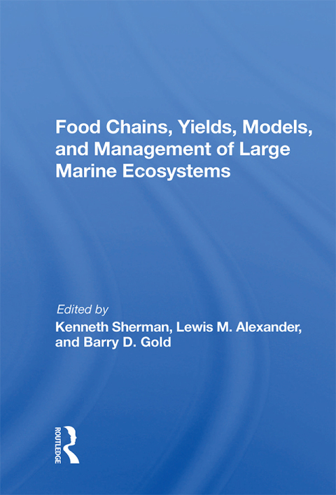 Cover image for book Food Chains, Yields, Models, And Management Of Large Marine Ecosoystems