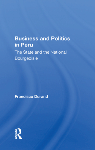Business And Politics In Peru