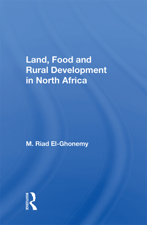 Cover image for book Land, Food and Rural Development in North Africa