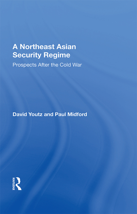 Cover image for book A Northeast Asian Security Regime