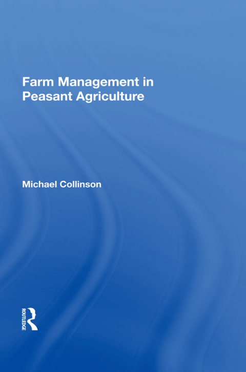 Cover image for book Farm Management in Peasant Agriculture