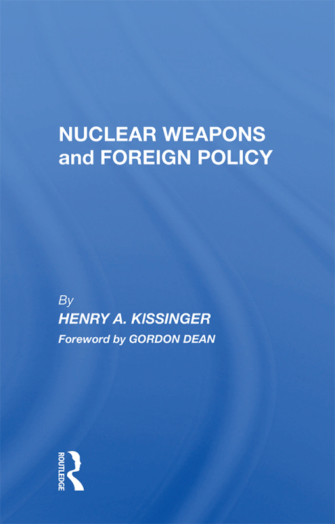 Nuclear Weapons And Foreign Policy 