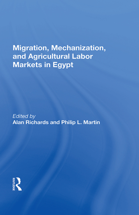 Cover image for book Migration, Mechanization, And Agricultural Labor Markets In Egypt