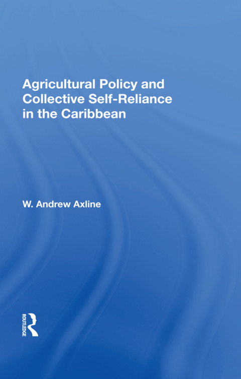 Cover image for book Agricultural Policy And Collective Self-reliance In The Caribbean