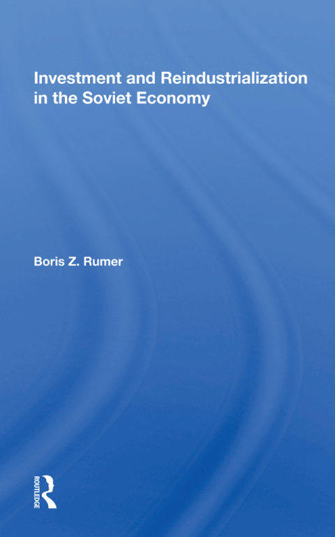 Cover image for book Investment And Reindustrialization In The Soviet Economy