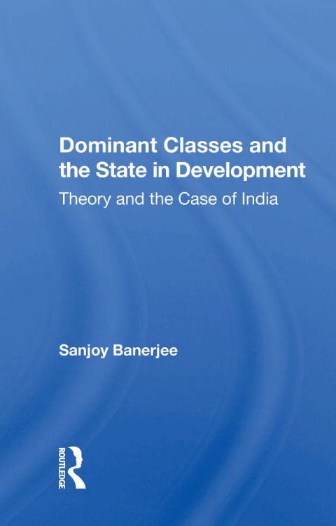 Cover image for book Dominant Classes and the State in Development