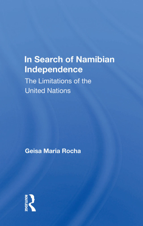 Cover image for book In Search Of Namibian Independence