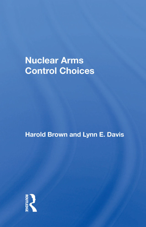Cover image for book Nuclear Arms Control Choices