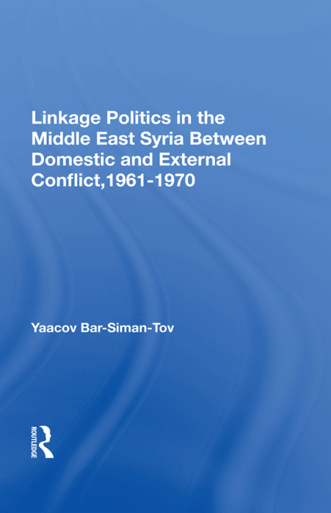 Cover image for book Linkage Politics In The Middle East