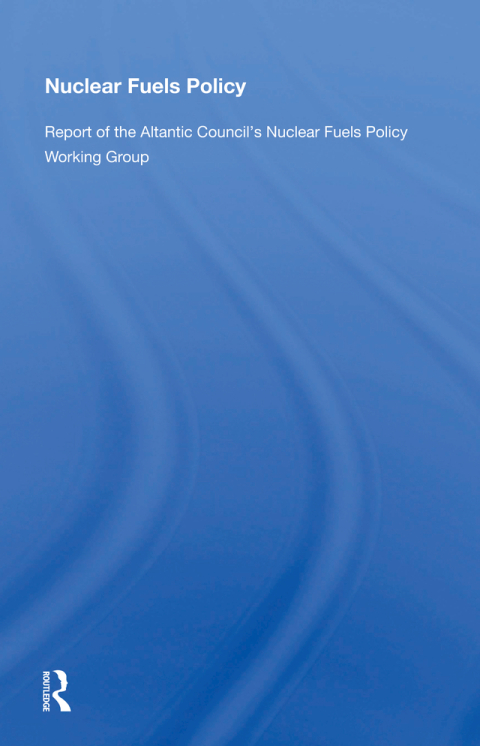 Cover image for book Nuclear Fuels Policy