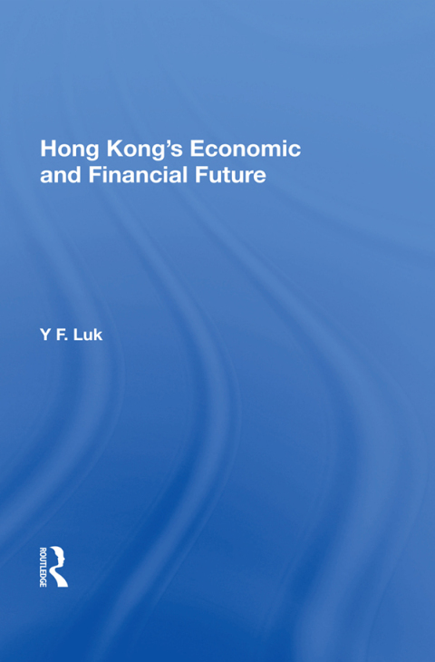 Cover image for book Hong Kong's Economic And Financial Future