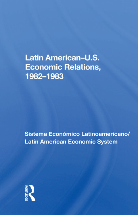 Cover image for book Latin American-u.s. Economic Relations, 1982-1983