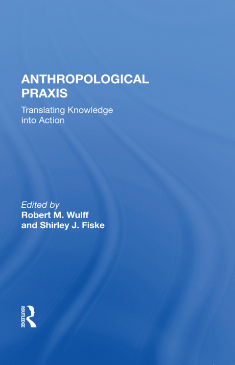 Cover image for book Anthropological Praxis