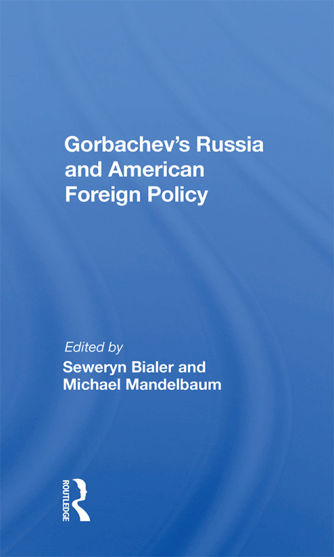 Cover image for book Gorbachev's Russia And American Foreign Policy