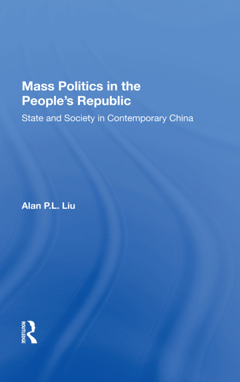 Cover image for book Mass Politics in the People's Republic