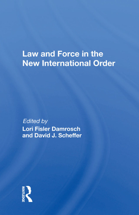 Cover image for book Law And Force In The New International Order