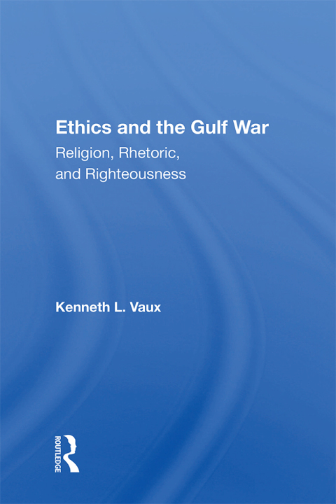 Cover image for book Ethics and the Gulf War