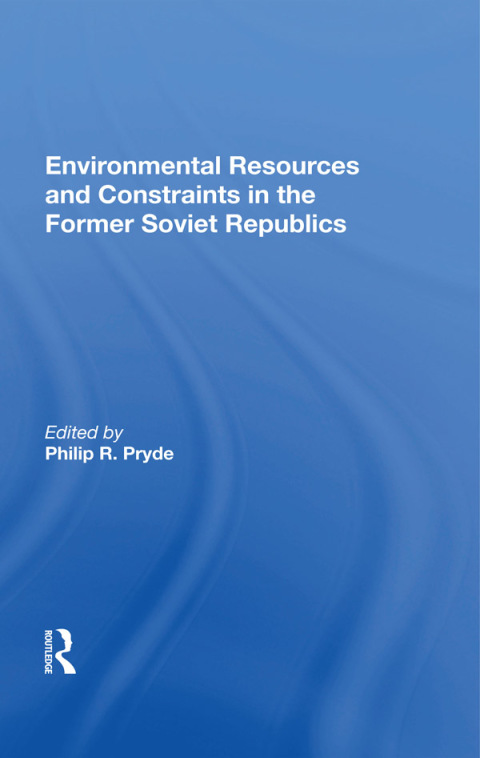 Cover image for book Environmental Resources And Constraints In The Former Soviet Republics
