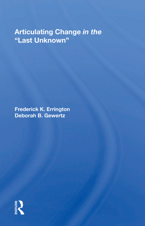 Cover image for book Articulating Change In The ""Last Unknown""