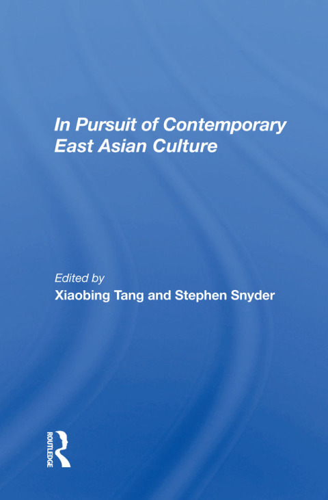 Cover image for book In Pursuit of Contemporary East Asian Culture