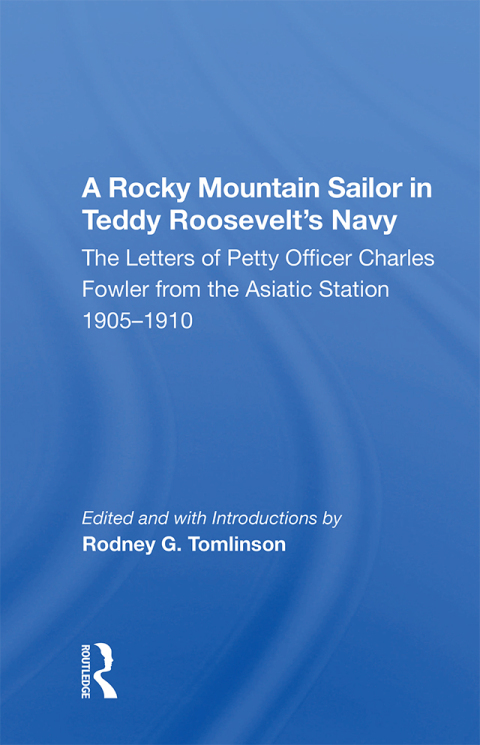 Cover image for book A Rocky Mountain Sailor in Teddy Roosevelt's Navy