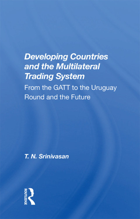 Cover image for book Developing Countries And The Multilateral Trading System