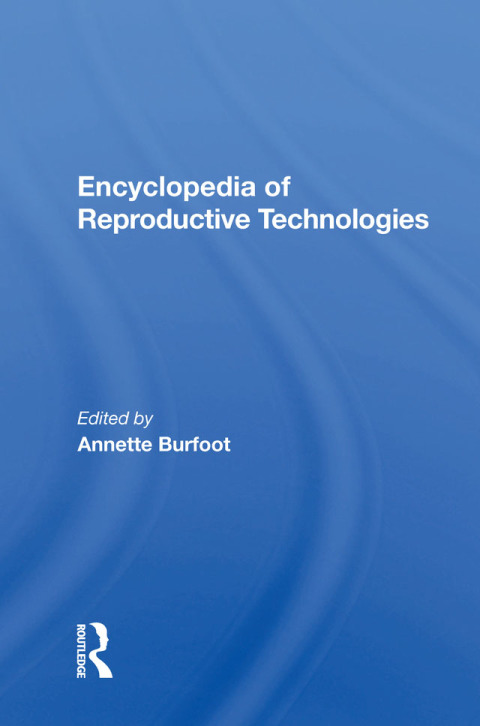 Cover image for book Encyclopedia Of Reproductive Technologies