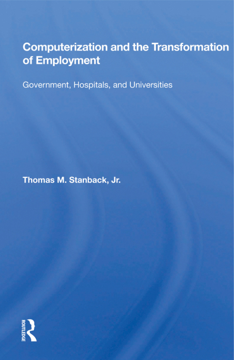 Cover image for book Computerization and the Transformation of Employment