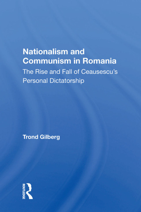 Cover image for book Nationalism and Communism in Romania