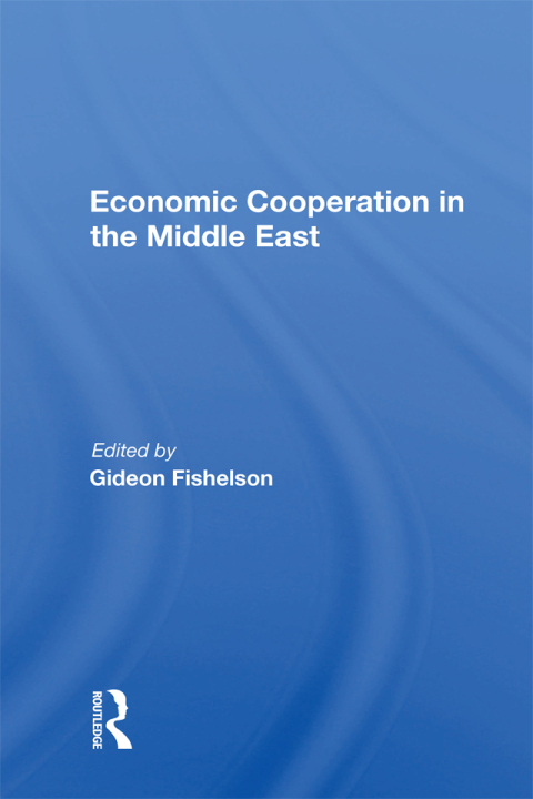 Cover image for book Economic Cooperation in the Middle East