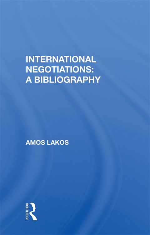 Cover image for book International Negotiations: A Bibliography